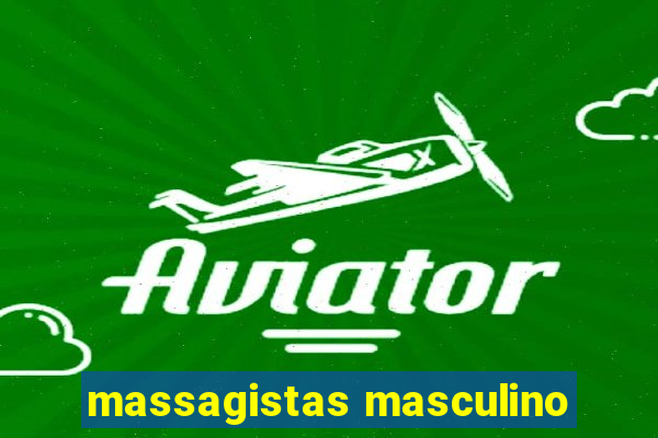 massagistas masculino